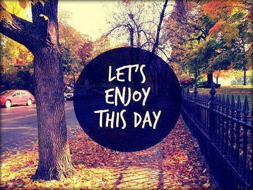 Let's enjoy this day ;)
